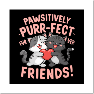 Pawsitively Purrfect Furever Friends Cute Cat Design Posters and Art